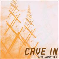 Live Airwaves - Cave In