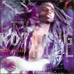 Live at Notting Hill
