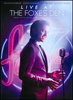Live at the Foxes Den