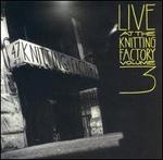 Live at the Knitting Factory, Vol. 3