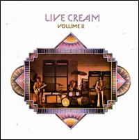 Live Cream, Vol. 2 - Cream