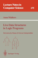 Live Data Structures in Logic Programs: Derivation by Means of Abstract Interpretation - Mulkers, Anne