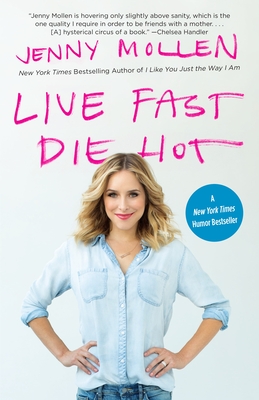 Live Fast Die Hot - Mollen, Jenny