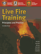 Live Fire Training: Principles And Practice