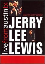 Live From Austin TX: Jerry Lee Lewis