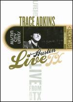 Live from Austin TX: Trace Adkins
