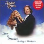 Live in Dresden: Wedding at the Opera