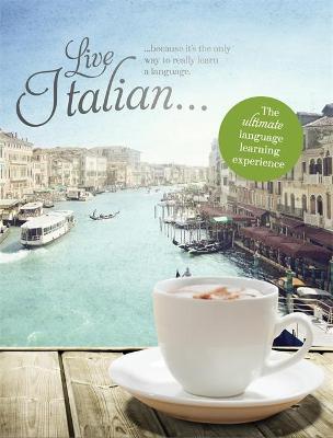 Live Italian: The Ultimate Language Learning Experience - 