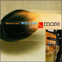Live & More - Marcus Miller