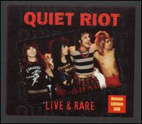 Live & Rare, Vol. 1 - Quiet Riot