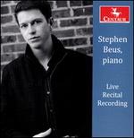 Live Recital Recording - Stephen Beus (piano)