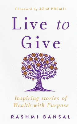 Live to Give - Bansal, Rashmi
