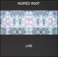 Live - Rusted Root