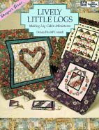Lively Little Logs: Making Log Cabin Miniatures
