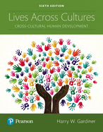 Lives Across Cultures: Cross-Cultural Human Development
