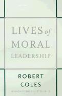 Lives of Moral Leadership