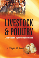 Livestock and Poultry: Conservation and Improvement Techniques