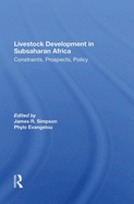 Livestock Development in Subsaharan Africa: Constraints, Prospects, Policy