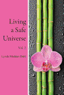 Living a Safe Universe, Vol. 2: A Book for Seth Readers