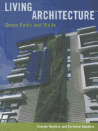 Living Architecture: Green Roofs and Walls