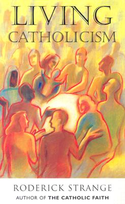 Living Catholicism - Strange, Roderick
