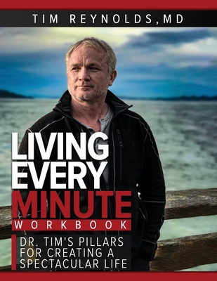Living Every Minute - Workbook - Reynolds, Tim