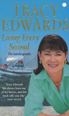 Living Every Second - Edwards, Tracy