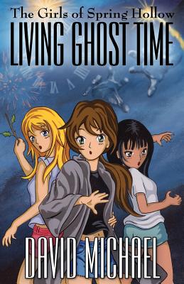 Living Ghost Time - Michael, David