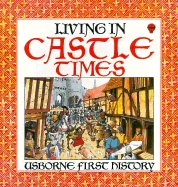 Living in Castle Times