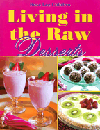 Living in the Raw Desserts