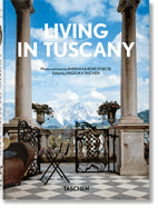 Living in Tuscany: 45th Ed.