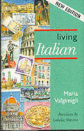 Living Italian - Valgimigli, Maria