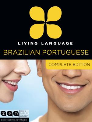 Living Language Portuguese, Complete Edition - LANGUAGE, LIVING