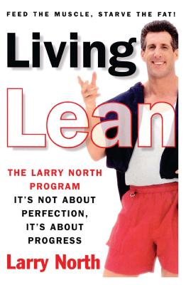 Living Lean: The Larry North Program - North, Larry