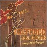 Living Like a Refugee