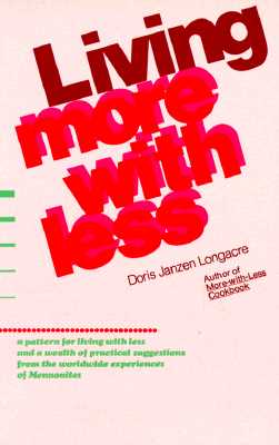 Living More with Less - Longacre, Doris Janzen (Photographer)