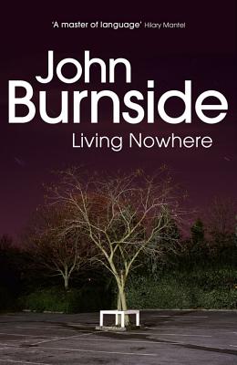 Living Nowhere - Burnside, John