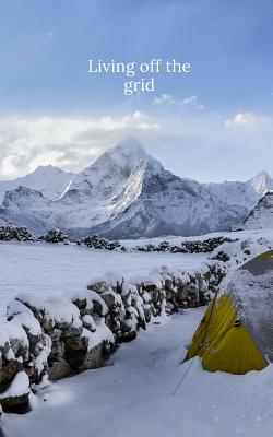 Living Off the Grid - O'Reilly, M