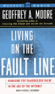 Living on the Fault Line: Managing for Shareholder Value in the Age of the Internet