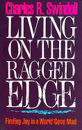 Living on the Ragged Edge