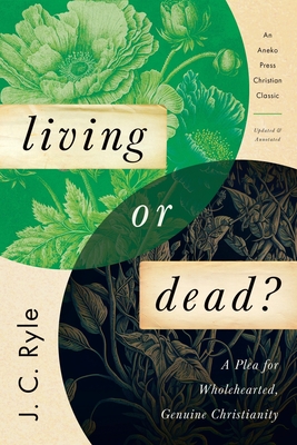 Living or Dead? - Ryle, J C, and Miskimen, C (Editor)