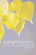Living Philosophy: An Introduction to Moral Thought