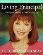 Living Principal: Looking and Feeling Your Best at Every Age