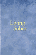 Living Sober Trade Edition
