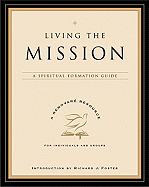 Living the Mission: A Spiritual Formation Guide