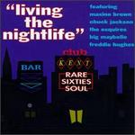 Living the Nightlife