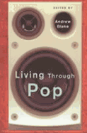 Living Through Pop