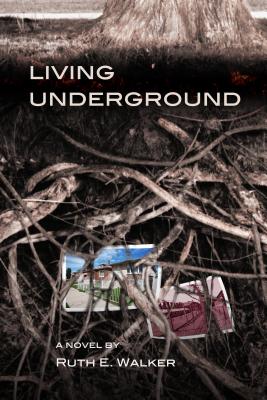 Living Underground - Walker, Ruth