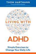Living with ADHD: Simple Exercises to Change Your Daily Life