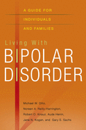 Living with Bipolar Disorder: A Guide for Individuals and Families